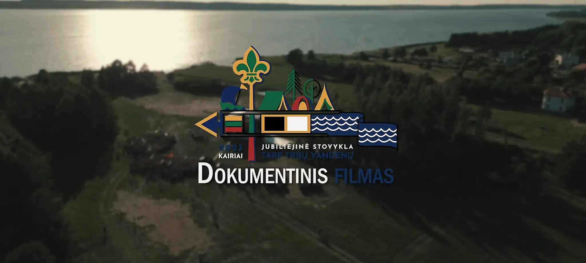 jubiliejine stovykla tarp triju vandenu 2023 dokumentinis filmas by Tadas Aurelija Laukaiciai